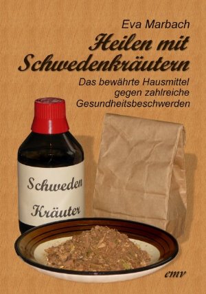 Heilen mit Schwedenkräutern - Buch von Eva Marbach