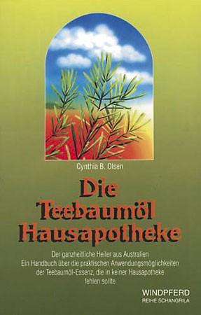 Die Teebaumöl Hausapotheke