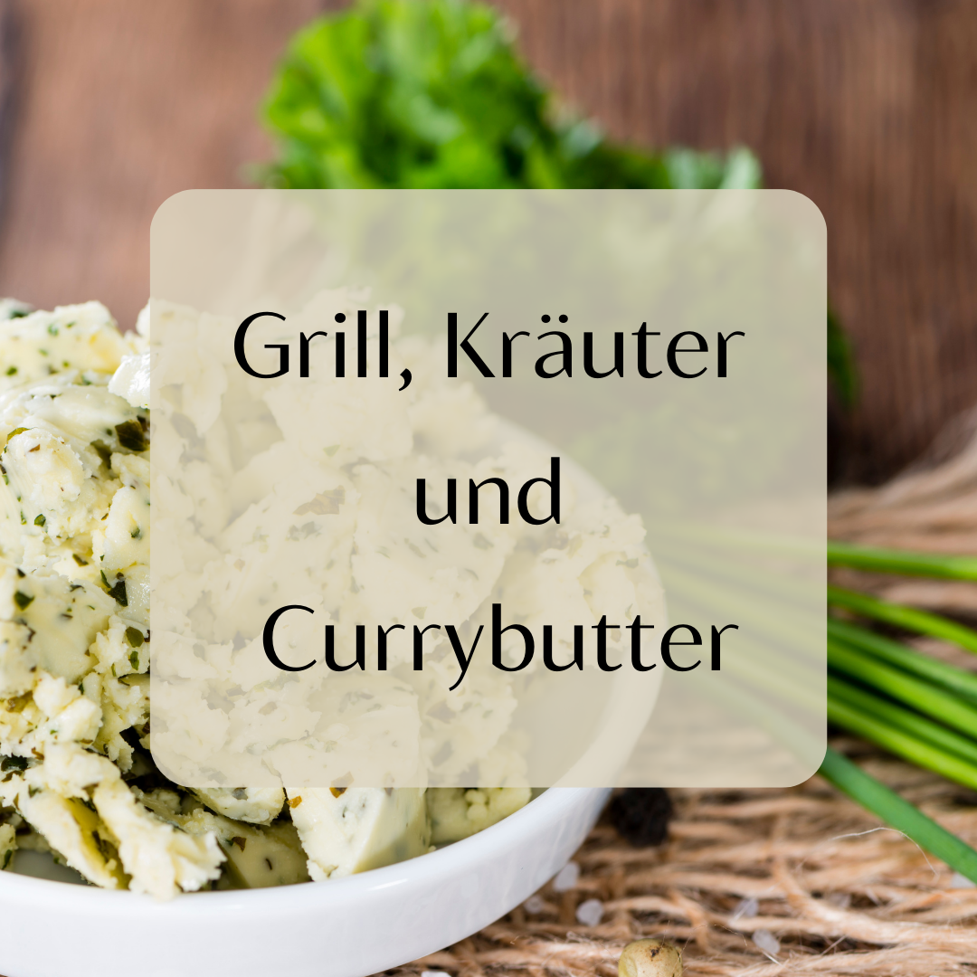 Grill, Kräuter und Currybutter | Blog | Kräuterhaus Hamburg